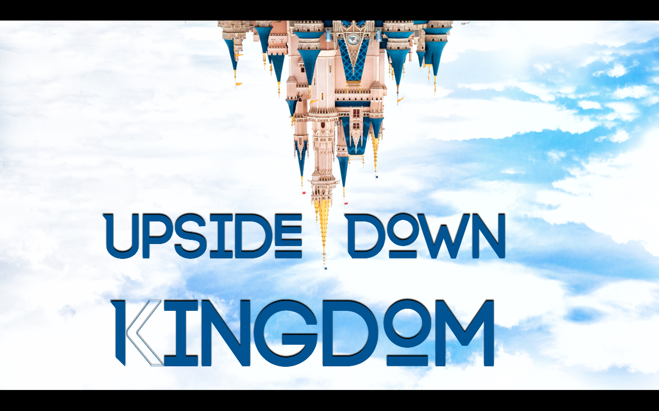 New Teaching Series Upside Down Kingdom Everyday Christian Church